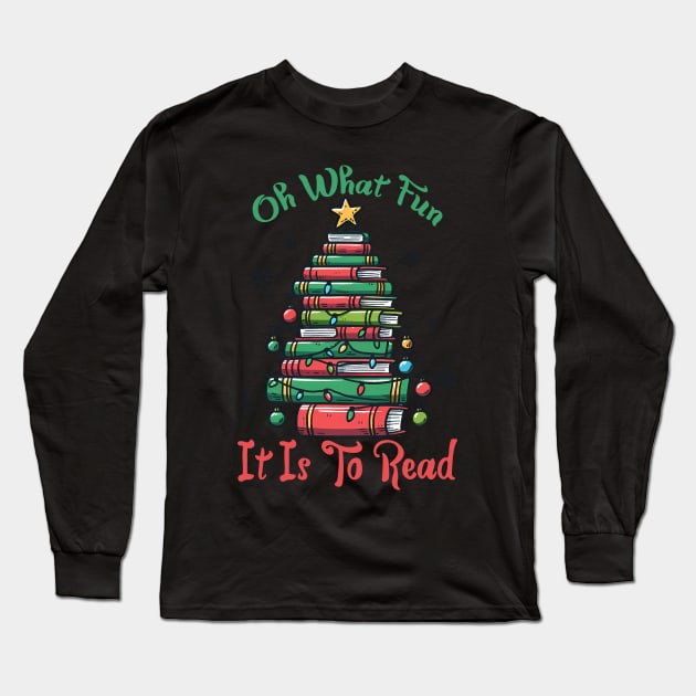 Oh What fun it is to read Long Sleeve T-Shirt by MZeeDesigns